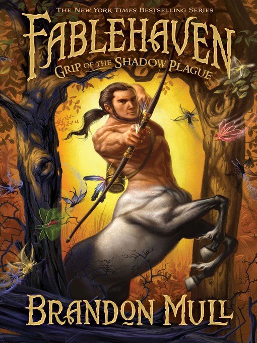 Brandon Mull创作的Grip of the Shadow Plague作品的详细信息 - 可供借阅